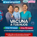 Completar la segunda dosis de la vacuna contra el sarampión es el paso más importante para la protección de tus hijos.